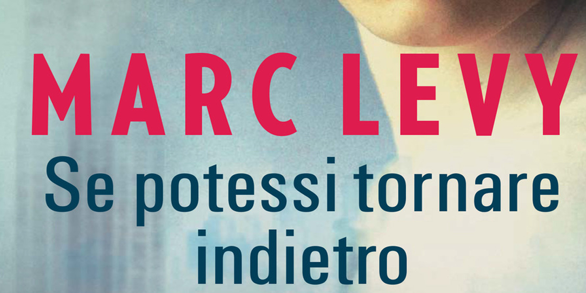 Se potessi tornare indietro